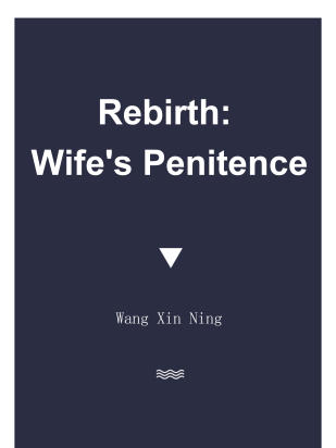 Rebirth: Wife's Penitence